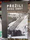 Přežili svou smrt