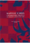 Kapitoly z dějin univerzitního školství na Moravě v letech 1945-1990