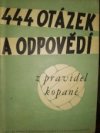 444 otázek a odpovědí z pravidel kopané