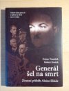 Generál šel na smrt