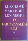 Klasikové marxismu-leninismu o partyzánském boji
