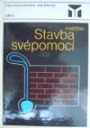 Stavba svépomocí