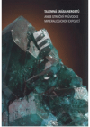 Tajemná krása nerostů, aneb, Stručný průvodce mineralogickou expozicí