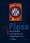 Architekti křesťanského středověkého vědění