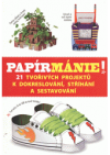 Papírmánie!