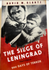 The Siege of Leningrad 1941-1944