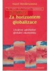 Za horizontem globalizace