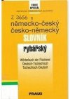 Německo-český a česko-německý rybářský slovník =