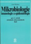 Mikrobiologie, imunologie a epidemiologie pro 2. ročník středních zdravotnických škol