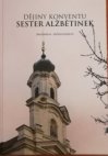 Dějiny konventu sester alžbětinek