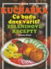 Kuchařka - co budu dnes vařit?