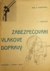 Zabezpečování vlakové dopravy na československých drahách