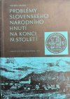 Problémy slovenského národního hnutí na konci 19. století