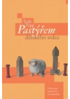 Pastýřem dětského srdce