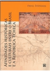 Afinidades históricas e culturais entre o Brasil e a República Tcheca