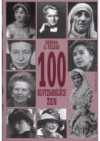 100 nejvýznamnějších žen všech dob v minulosti i současnosti