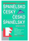 Španělsko-český, česko-španělský slovník =