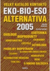 Velký katalog kontaktů EKO-BIO-ESO Alternativa 2005