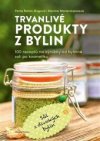 Trvanlivé produkty z bylin