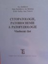 Cytopatologie, patobiochemie a patofyziologie