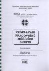 Vzdělávání pracovníků měřících skupin