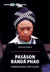 Pasáson Bandá Phao: Horská etnika a stát v Laosu