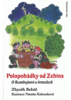 Polopohádky od Zebína