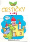 Cestičky 4 roky		