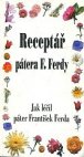 Receptář pátera F. Ferdy