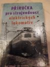 Příručka pro strojvedoucí elektrických lokomotiv