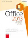 Microsoft Office 2013 - Podrobná uživatelská příručka