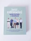 Jeść zdrowiej