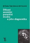 Difuzní axonální poranění mozku a jeho diagnostika