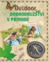 Outdoor dobrodružství v přírodě