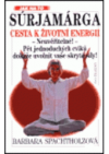 Súrjamárga - cesta k životní energii