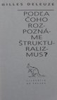 Podľa čoho rozpoznáme štrukturalizmus?
