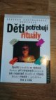 Děti potřebují rituály