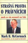 Strašná pravda o právnících, aneb, co vás nenaučí na Yale