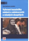 Vybrané kazuistiky nádorů u adolescentů a mladých dospělých