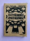 Za čtyři neděle zmizí nervosa