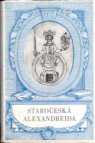 Staročeská Alexandreida