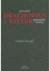 Jezuité Drachovius a Steyer gramatiky češtiny