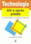 Technologie šití a oprav prádla ve zdravotnických a sociálních zařízeních