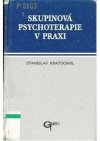 Skupinová psychoterapie v praxi