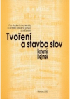 Tvoření a stavba slov