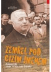 Zemřel pod cizím jménem