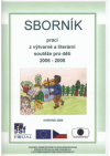 Sborník prací z výtvarné a literární soutěže pro děti 2006-2008