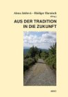 Aus der Tradition in die Zukunft 