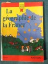 LA GÉOGRAPHIE DE LA FRANCE