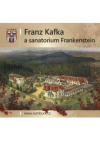 Franz Kafka a sanatorium Frankenstein